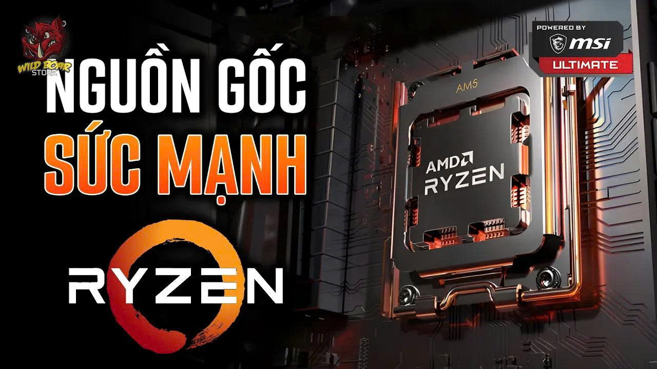 AMD Ryzen - Nguồn gốc Sức Mạnh và Sự Phát Triển! WBPC x MSI